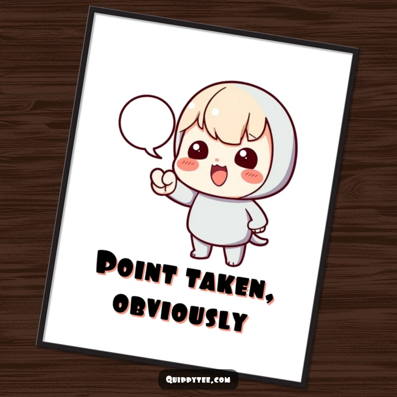 Funny digital art print of a kawaii character dramatically pointing at a speech bubble, inviting viewers to engage and communicate.