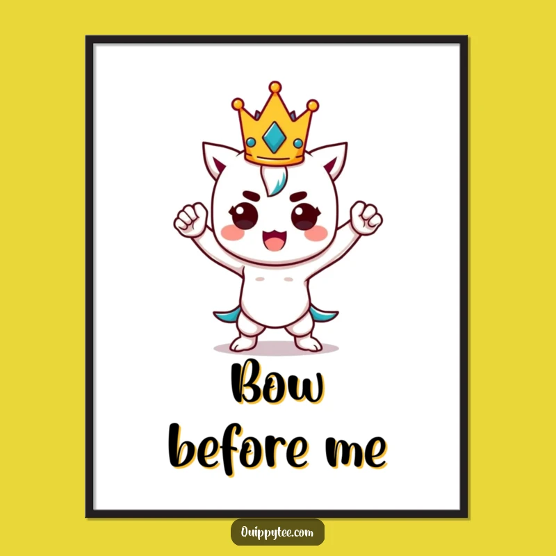 Funny Kawaii Power Pose Poster - Inspirational Regal Humor Wall Art Gift
