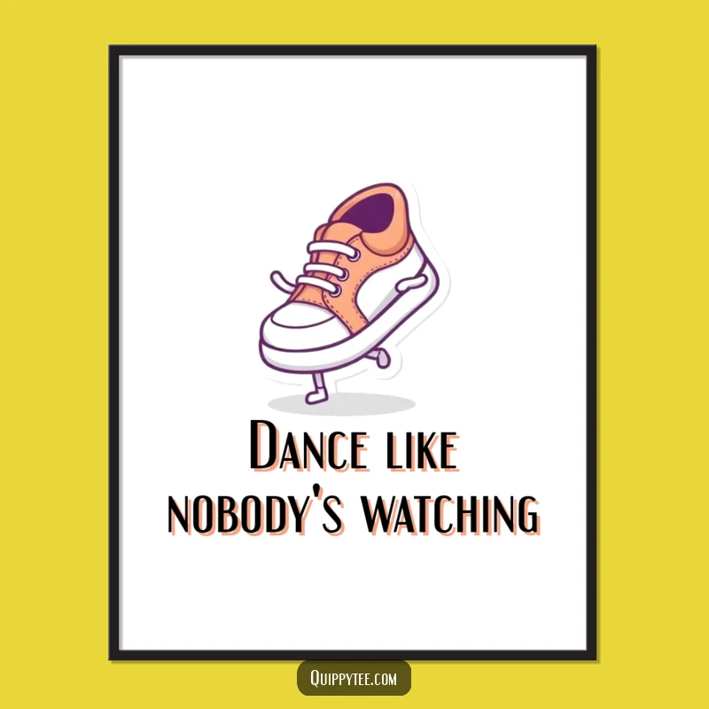 Funny Dancing Shoe Poster: Decorate Your Space with Whimsical Footwork and Humor