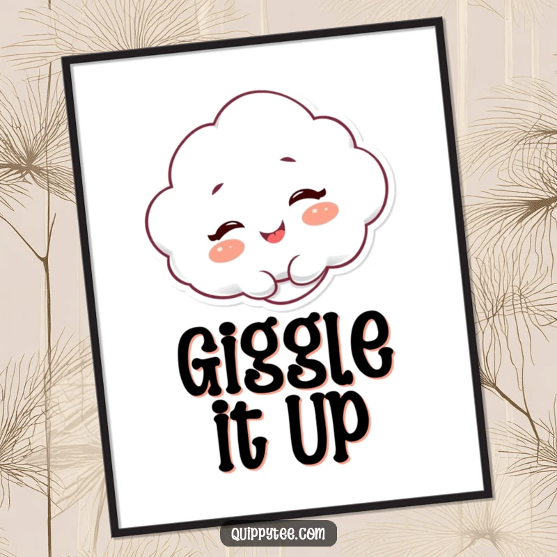 Funny Poster: A fluffy cloud character giggling with infectious joy, bringing cheerful vibes to home decor.
