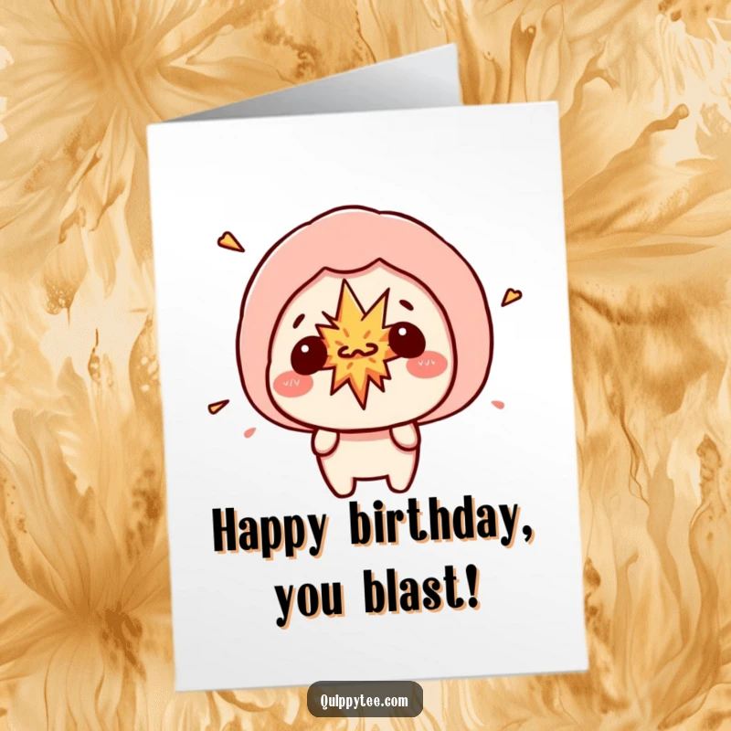 Funny Free Printable Birthday Card: Kawaii character with a speech bubble above, a tiny cartoon explosion bursting out.