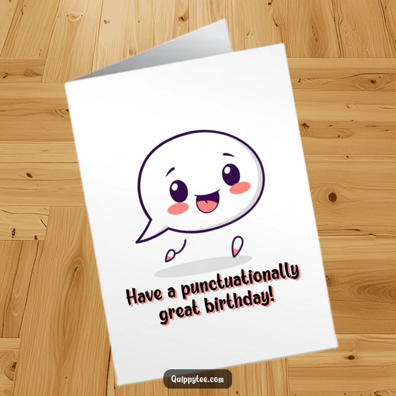 Funny free printable birthday card showing a speech bubble character playfully chasing a punctuation mark, ready to deliver birthday wishes.