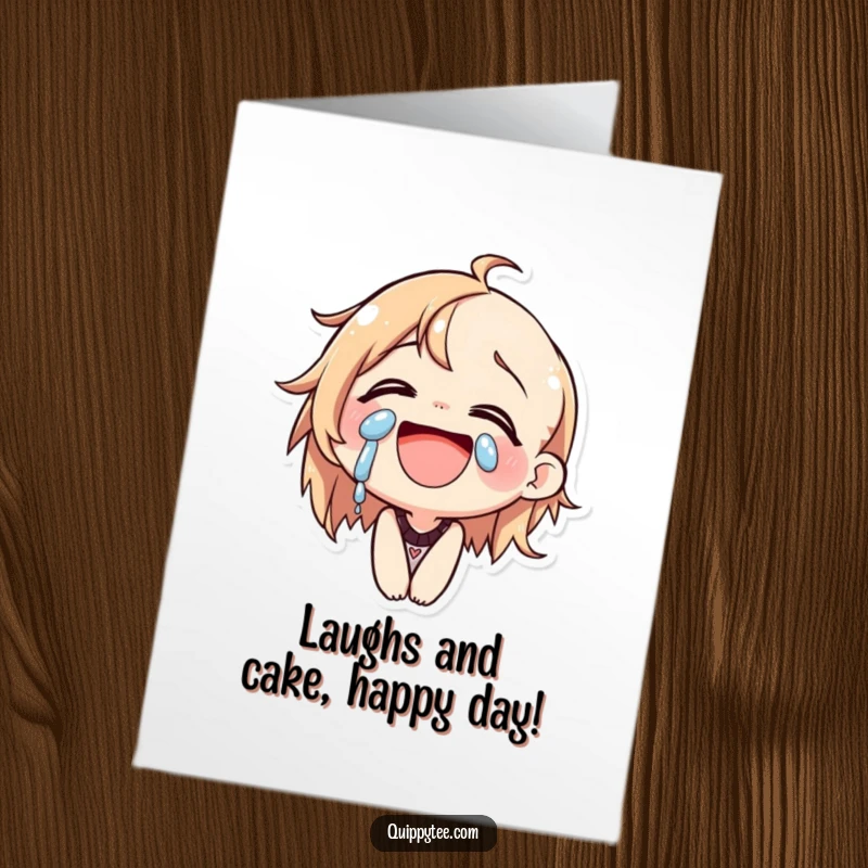 Funny Free Printable Birthday Card: A character laughing heartily, with streams of happy tears flowing down.