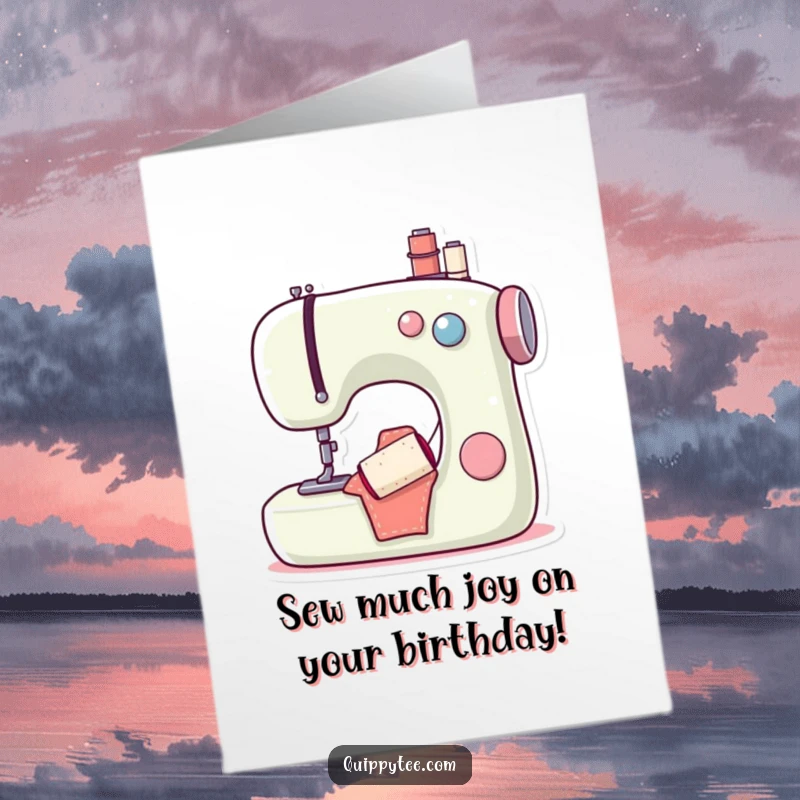 Funny free printable birthday card featuring a cheerful sewing machine character with a happy bobbin, ready to stitch some fun.