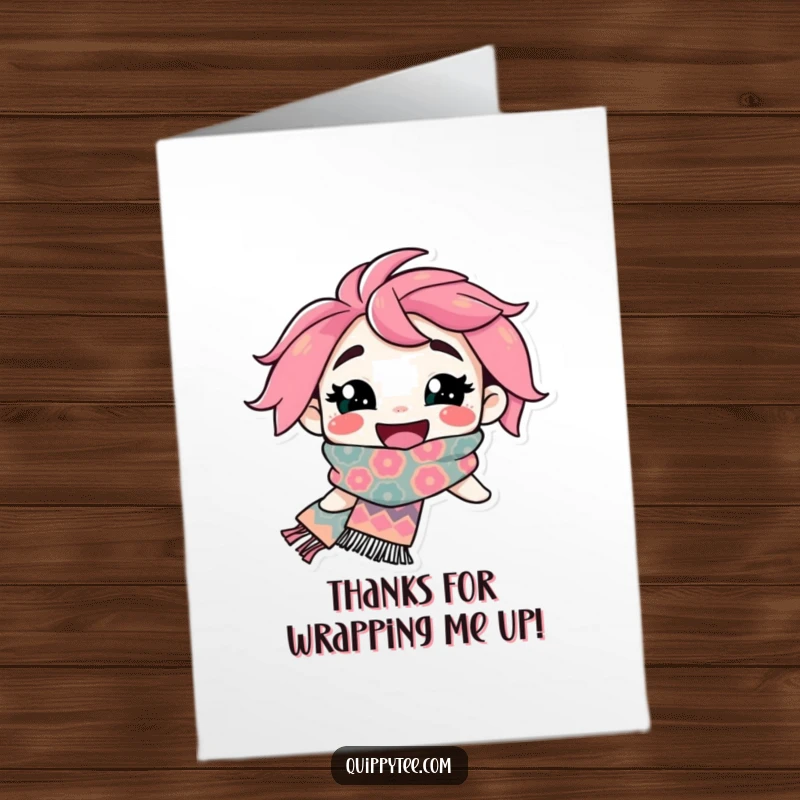 Funny Free Printable Thank You Card: A character with a wide smile and a fabulous scarf, expressing heartfelt thanks.