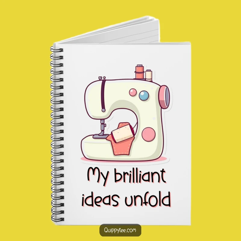 Funny Sewing Machine Bobbin Notebook: Jot Down Ideas with Hilarious Flair